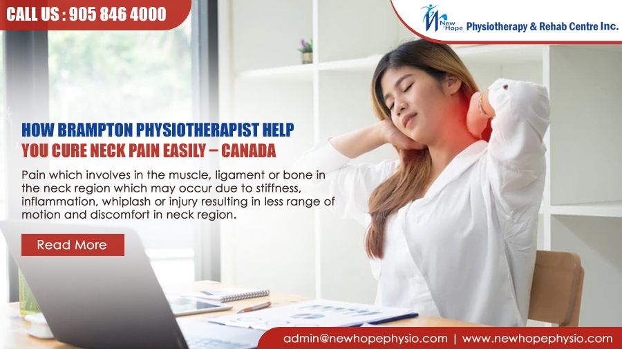 How Brampton Physiotherapist help You Cure Neck pain Easily – Canada
