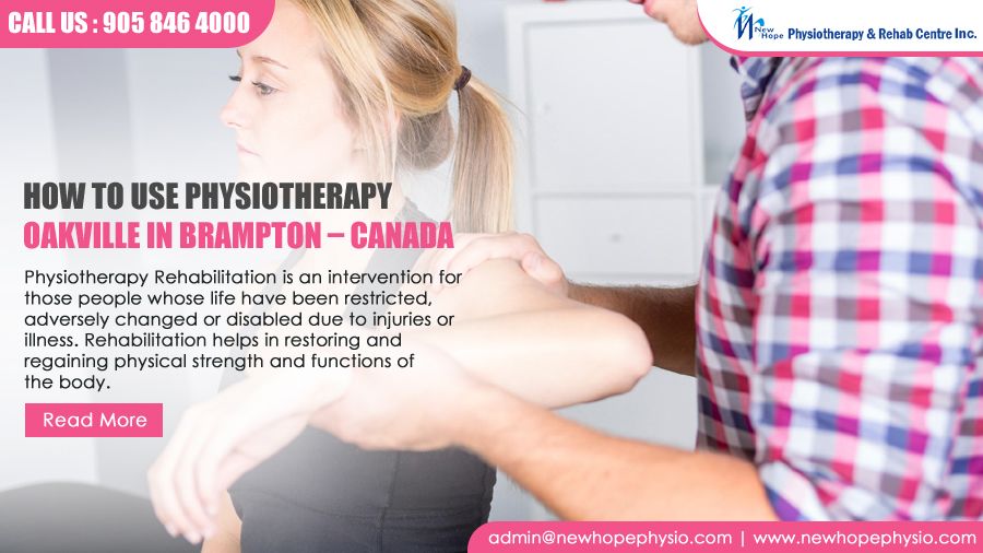 How to use physiotherapy Oakville in Brampton – Canada