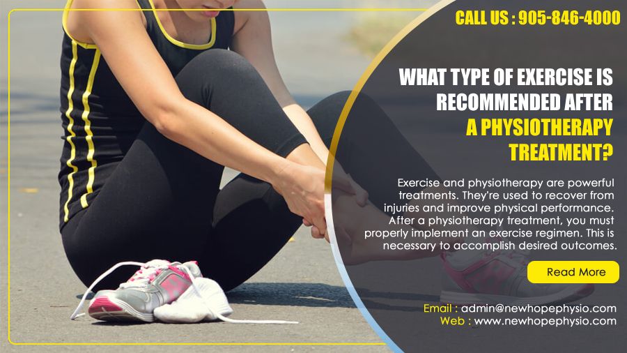 What type of exercise is recommended after a Physiotherapy Treatment?