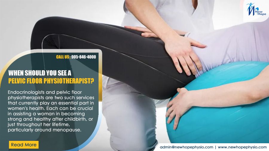 When should you see a Pelvic Floor Physiotherapist?