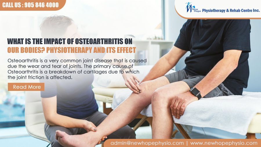 Impact of Osteoarthritis on our Bodies? Physiotherapy and its Effect