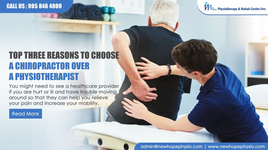 Top Three Reasons to Choose a Chiropractor over a Physiotherapist