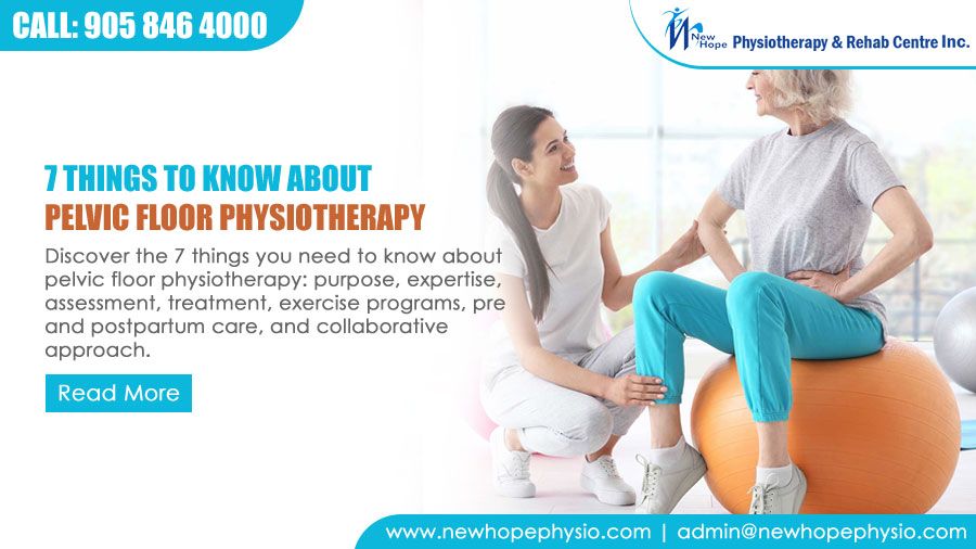 7 Things to Know about Pelvic Floor Physiotherapy 