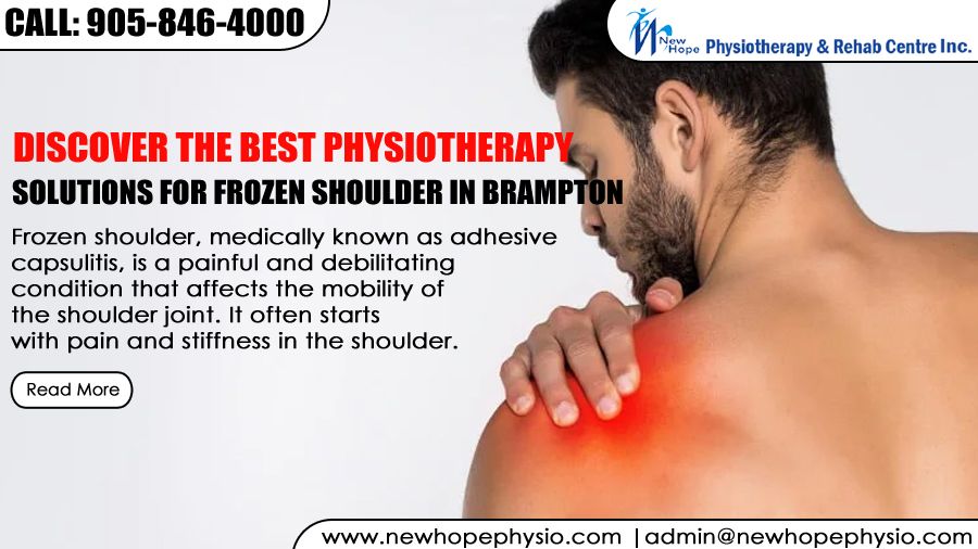Discover the Best Physiotherapy Solutions for Frozen Shoulder in Brampton