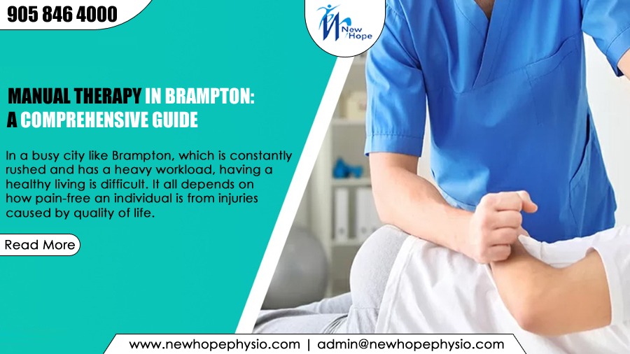 Manual Therapy in Brampton: A Comprehensive Guide 