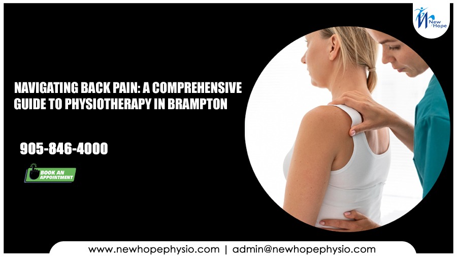 A Complete Guide To Brampton Physiotherapy For The Treatment Of Back pain