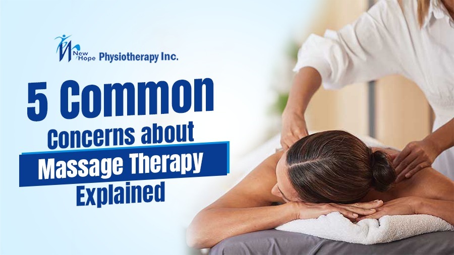 5 Common Concerns about Massage Therapy Explained 