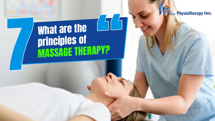 What Are the 7 Principles of Massage Therapy?